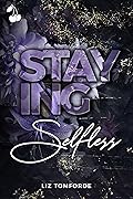 Staying Selfless (The Selfish, #2)