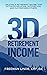 3D Retirement Income by Freeman Linde