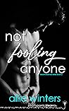 Not Fooling Anyone by Allie Winters