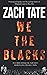 We The Blacks: Who we are, what we want, and how to deal with our race.