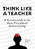 Think Like a Teacher: A Par...