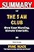 Summary of The 5 AM Club by Robin Sharma by PRIME READS