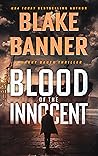 Blood of the Innocent (Harry Bauer Thriller #12) Blood of the Innocent (Harry Bauer Thriller #12)
