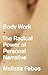 Body Work: The Radical Power of Personal Narrative