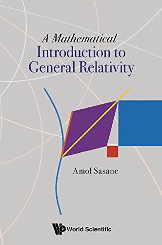 Mathematical Introduction To General Relativity, A (Kindle Edition)