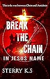Break The Chain Break The Chain