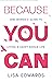 Because You Can: one woman'...