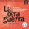 La otra guerra by Leila Guerriero