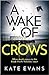 A Wake of Crows (DC Donna Morris #1)