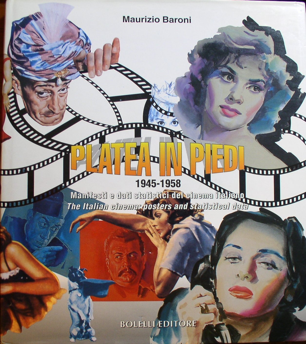 Platea in piedi: Manifesti e dati statistici del cinema italiano