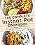 The Complete Instant Pot Co...