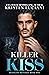 Killer Kiss (Ruthless Reven...