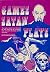 Games Satan Plays by Stan Baldwin