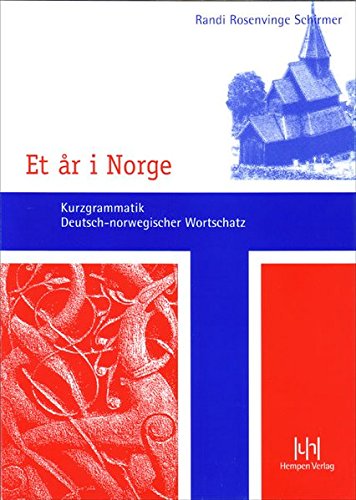 Et ar i Norge: Kurzgrammatik - Deutsch-norwegischer Wortschatz