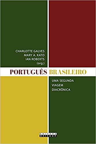 Português Brasileiro: uma Segunda Viagem Diacrônica