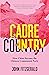 Cadre Country: How China became the Chinese Communist Party