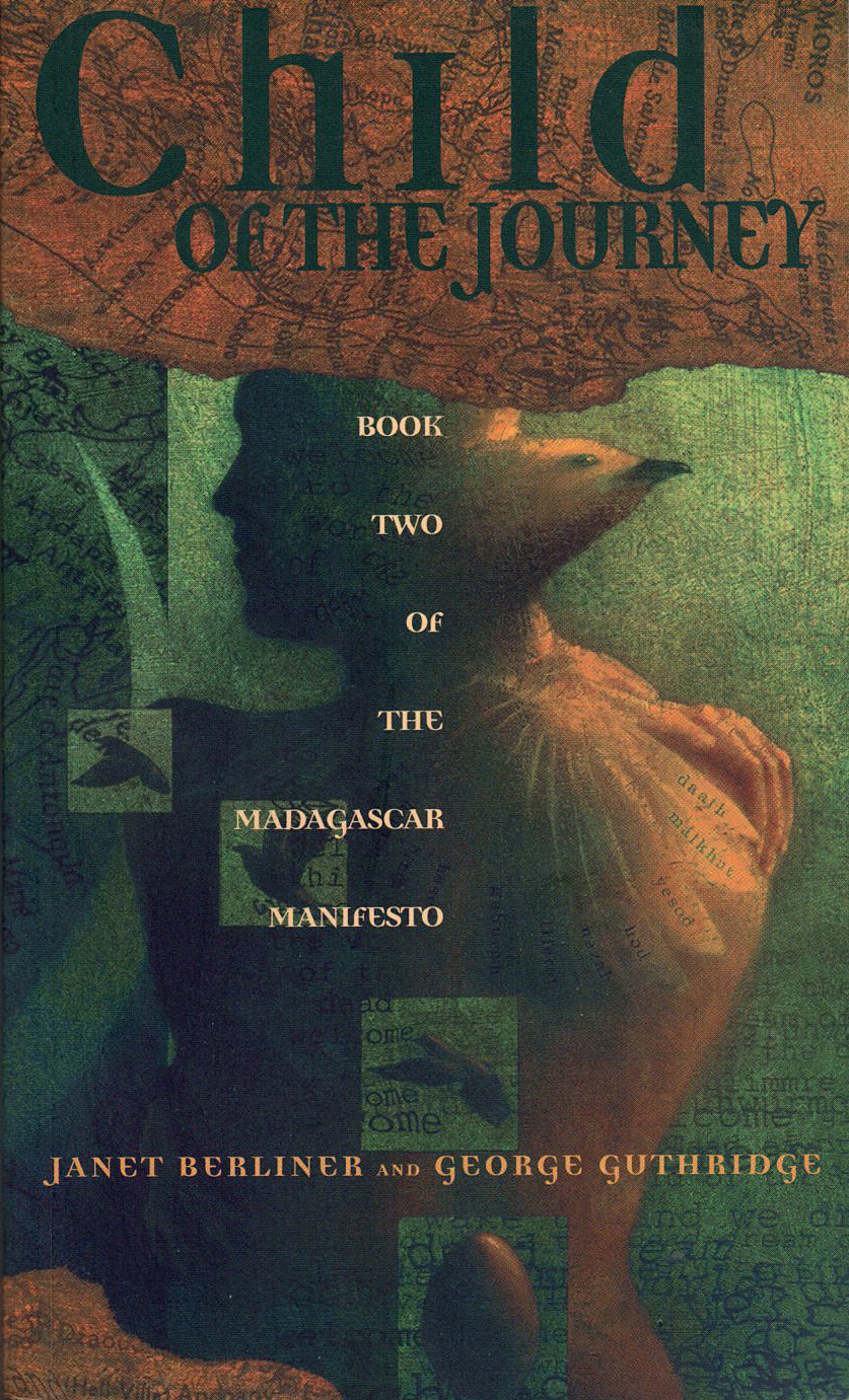 Child of the Journey (Madagascar Manifesto, Bk 2)