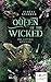 Queen of the Wicked - Die giftige Königin