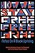 How We Stay Free: Notes on ...