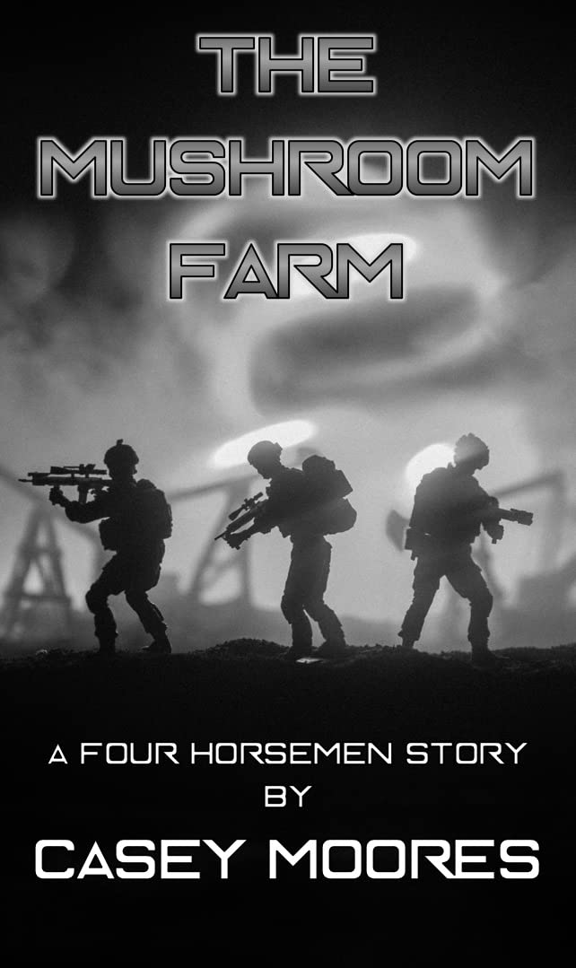 The Mushroom Farm: A Four Horsemen Story (Kindle Edition)