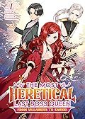 The Most Heretical Last Boss Queen: From Villainess to Savior (Light Novel) Vol. 1