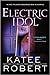 Electric Idol (Dark Olympus, #2) by Katee Robert