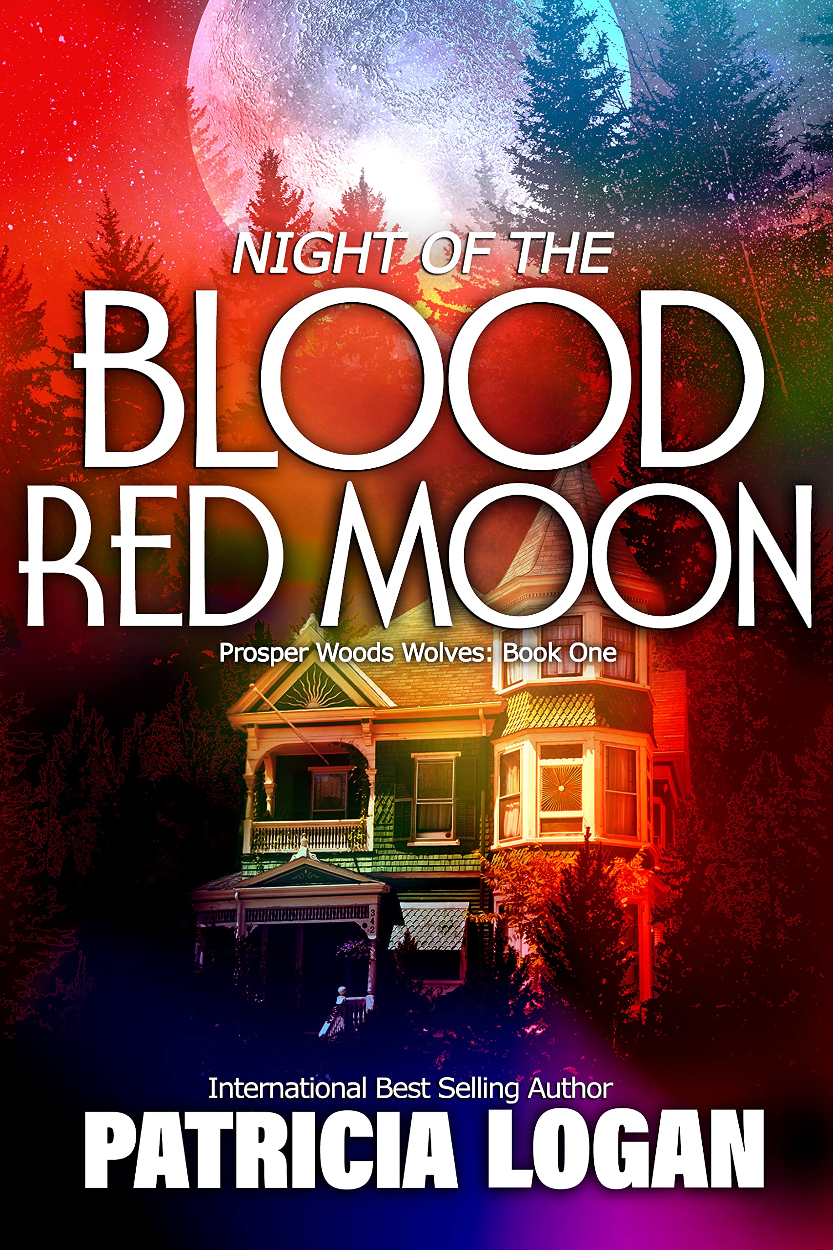 Night of the Blood Red Moon (Prosper Woods Wolves, #1)