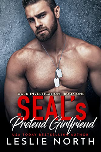 SEAL's Pretend Girlfriend (Ward Investigation #1)