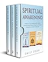 Spiritual Awakening: 3 books in 1: Your complete guide to healing yourself through Chakras for Beginners, Third Eye for Beginners and Reiki for Beginners (Your Spiritual Journey Book 4) Spiritual Awakening: 3 books in 1: Your complete guide to healing yourself through Chakras for Beginners, Third Eye for Beginners and Reiki for Beginners (Your Spiritual Journey Book 4)