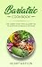Bariatric Cookbook: The Cor...