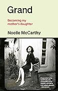 Grand: Becoming My Mother's Daughter