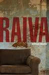 Raiva by Sergio Bizzio