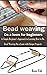 BEAD WEAVING ON A LOOM FOR BEGINNERS by Rose Yidi