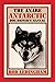 The Anare Antarctic Dog Driver’S Manual by Rod Ledingham