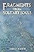Fragments From Solitary Souls