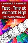 Fast-Time at Aldmont High (Time Flow, #1)
