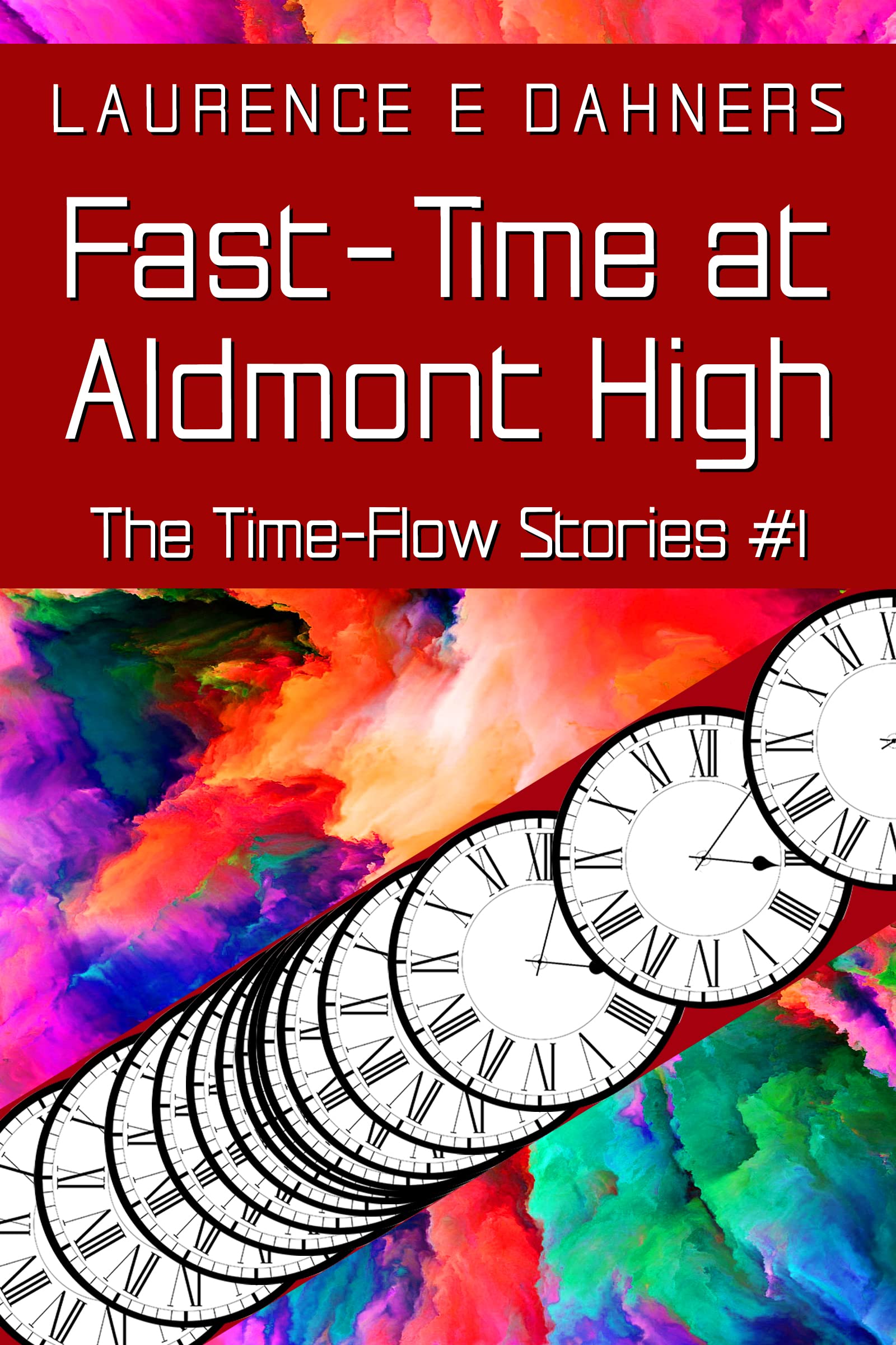 Fast-Time at Aldmont High (Time Flow, #1)