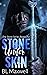 Stone Under Skin (The Stone, #1)