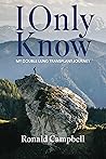 I Only Know: My Double Lung Transplant Journey Book cover for I Only Know: My Double Lung Transplant Journey