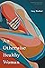An Otherwise Healthy Woman by Amy Haddad