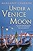 Under a Venice Moon