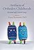 Artifacts of Orthodox Childhoods by Dainy Bernstein