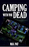 Camping with the ...