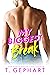 My Biggest Break (Crazy in Love, #2)