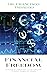 Financial Freedom: A guide ...