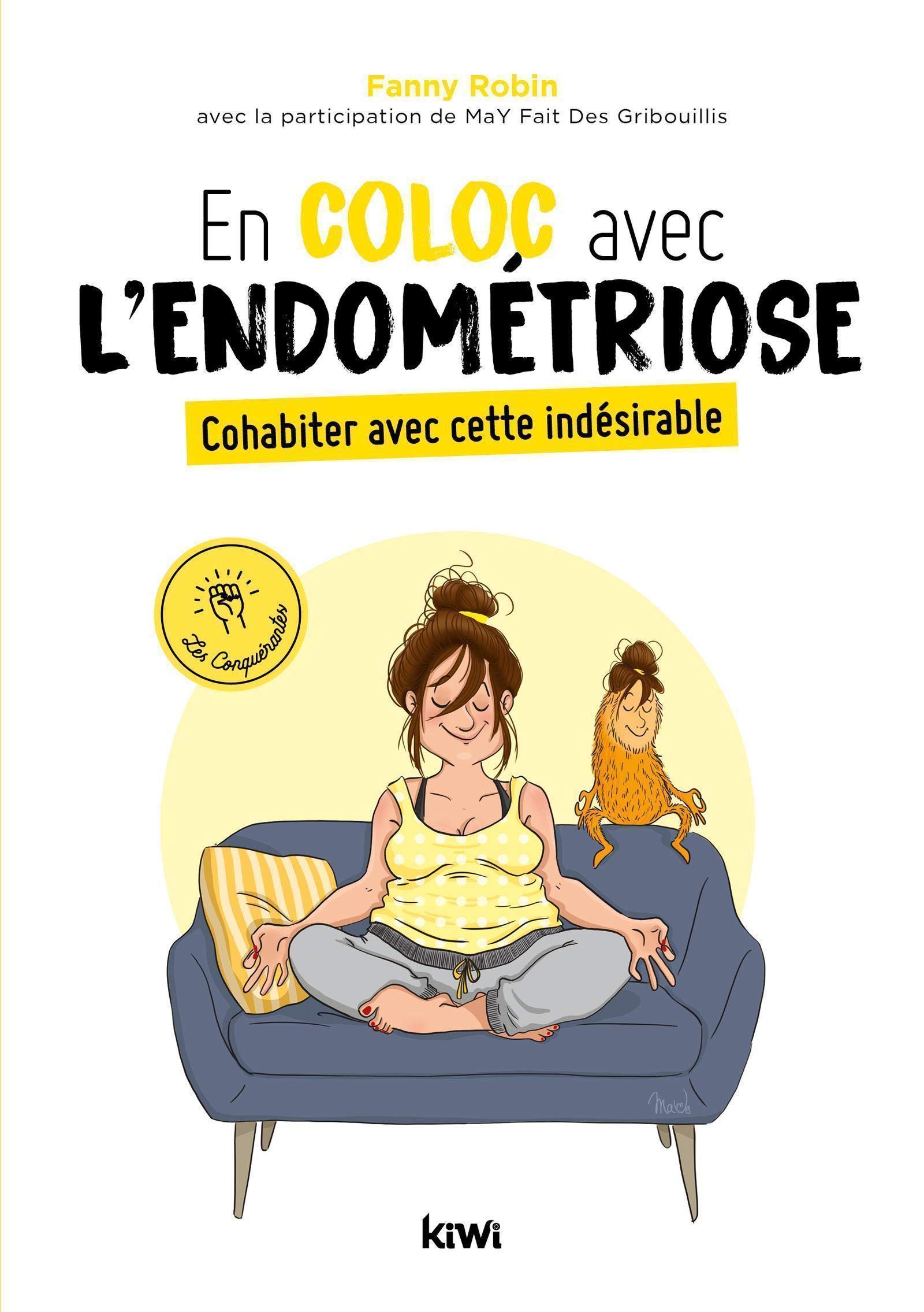 En coloc avec l'endométriose: Cohabiter avec cette indésirable