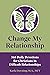 Change My Relationship: 365...