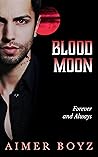Blood Moon: The Blood Bond Trilogy Book 3