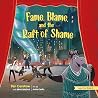 Fame, Blame, and the Raft of Shame (4) (Freedom Island, 1-4) Fame, Blame, and the Raft of Shame (4) (Freedom Island, 1-4)