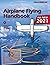 Airplane Flying Handbook FAA-H-8083-3C: Pilot Flight Training Study Guide (Color Print)